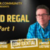 Magic Masters Confidential: David Regal Part 1 ( Instant Download )