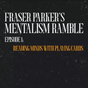 Reading Minds With Playing Cards by Fraser Parker ( Episode 1 , Instant Download )