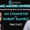 Magic Masters Confidential: Jim Steinmeyer & Robert Ramirez Living Room Lecture Part 2 of 2 .