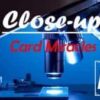 Close-Up Card Miracles Conjuring Community.