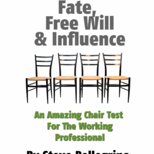 Fate Free Will and Influence by Steve Pellegrino ( Instant Download )