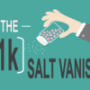 The 1k Salt Vanish by Conjuror Community.