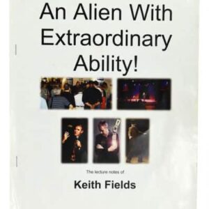 An Alien With Extraordinary Ability by Keith Fields.