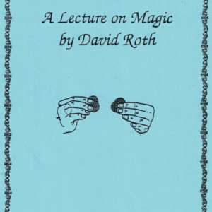 A Lecture on Magic by David Roth