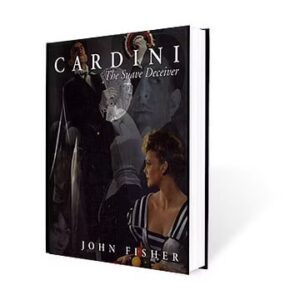 Cardini - The Suave Deceiver by John Fisher ( Instant Download )
