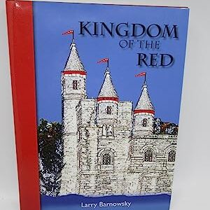 Kingdom of the Red by Larry Barnowsky.