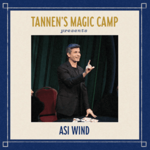 Asi Wind - Tannen's Magic Camp - Wednesday Show.