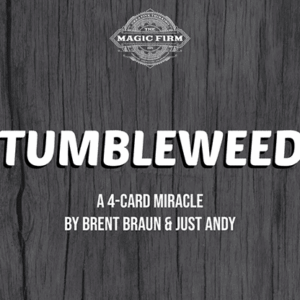 Tumbleweed by Brent Braun and Andy Glass ( Instant Download )