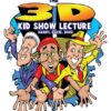 3D Kid Show Lecture by David Kaye, Danny Orleans and Doug Scheer ( Instant Download )