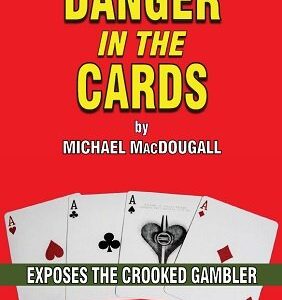 Danger in the Cards by Michael MacDougall