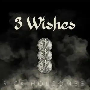 3 Wishes by Rick Holcombe ( Instant Download )