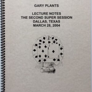 The Second Super Session by Gary Plants (Lecture Notes , Instant Download )