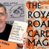 The Royal Road To Card Magic - A Complete Video Course by Steve Faulkner.