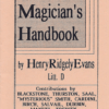 Magician's Handbook by Henry Ridgely Evans