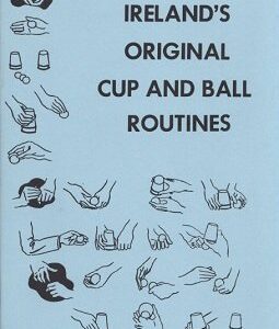 Ireland's Original Cup and Ball Routines by Laurie Ireland