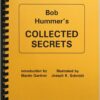 Bob Hummer's Collected Secrets by Karl Fulves.