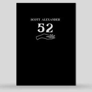 52 by Scott Alexander ( Ebook & Video , Instant Download )