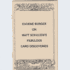 Eugene Burger on Matt Schulien's Fabulous Card Discoveries.