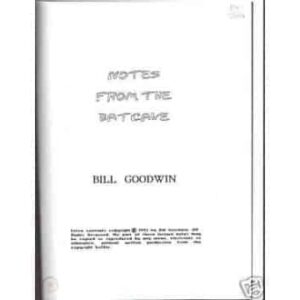 Notes From the Batcave by Bill Goodwin ( Instant Download )