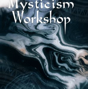 Practical Mysticism Workshop by Steve Drury ( Instant Download )