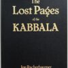 The Lost Pages Of The Kabbala by Jon Racherbaumer