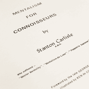 Mentalism For Connoisseurs by Stanton Carlisle