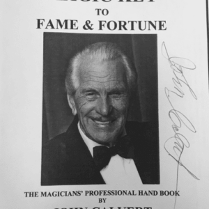 The Magic Key to Fame & Fortune - The Magicians' Professional Hand book by John Calvert ( Instant Download )