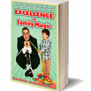 Excellence in Family Magic by Scott Green ( Instant Download )