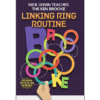 Nick Lewin Teaches the Ken Brooke Linking Ring Routine Master Class