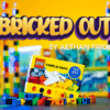 Bricked Out by Aethan Friday.