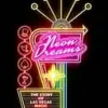 Neon Dreams By Lance Rich ( Instant Download )