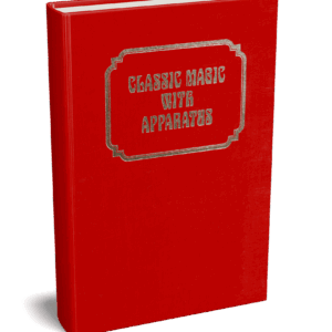Classic Magic with Apparatus (Classic Magic series, vol. 2) by Robert J. Albo ( Instant Download )