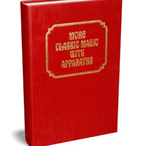 More Classic Magic with Apparatus (Classic Magic series, vol. 3) by Robert J. Albo ( Instant Download )