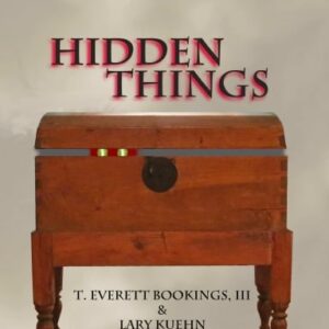Hidden Things by Lary Kuehn.