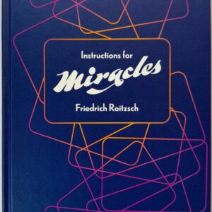 Instructions for Miracles by Friedrich Roitzsch ( Instant Download )