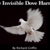 Dove Holder & Invisible Dove Harness by Richard Griffin.