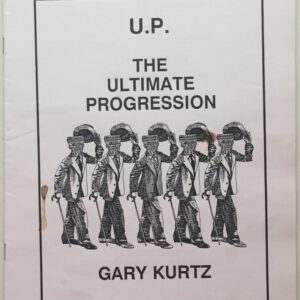 U.P The Ultimate Progression by Gary Kurtz.