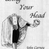 Using Your Head by John Carney