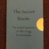 The Secret Room by Allen Zingg.