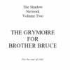 The Grymoire for Brother Bruce Vol 2 by Bruce Barnett ( Instant Download )