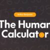 The Human Calculator by Arthur Benjamin ( Instant Download )