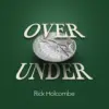 OverUnder by Rick Holcombe ( Instant Download )