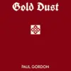 Gold Dust by Paul Gordon ( Instant Download )