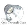 Ultimate Coin Thru Glass by SEO Magic ( Instant Download )