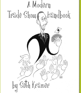 A Modern Trade Show Handbook by Seth Kramer ( Instant Download )