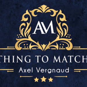 Anything To Matchbox by Axel Vergnaud x Magic Dream ( Instant Download )