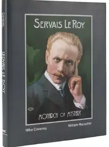 Mike Caveney & William Rauscher - Servais Le Roy, Monarch of Mystery ( Instant Download )