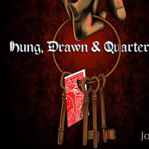 Hung, Drawn, & Quartered by Joel Anthony ( Instant Download )