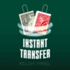 Instant Transfer by Will Tyrrell ( Instant Download )