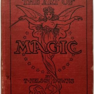 The Art of Magic by T. Nelson Downs, John Northern Hilliard ( Instant Download )